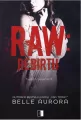 Rebirth. Raw Family. Tom 3 - tantis.pl