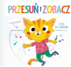 Czas na zabawę. Przesuń i zobacz