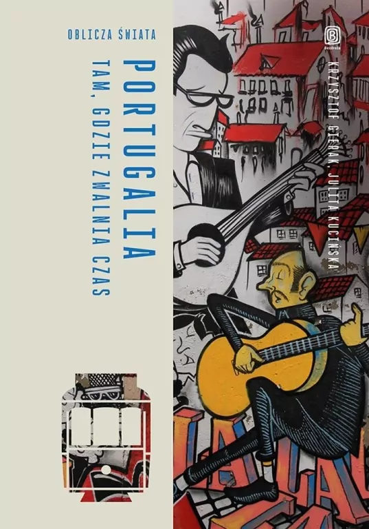 Portugalia. Tam, gdzie zwalnia czas - tantis.pl