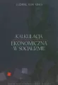 Kalkulacja ekonomiczna w socjalizmie - tantis.pl