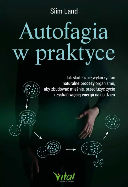 Autofagia w praktyce. Jak skutecznie wykorzystać.. - tantis.pl