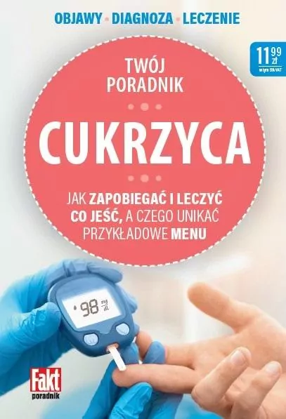 Cukrzyca. Jak zapobiegać i leczyć - tantis.pl