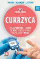 Cukrzyca. Jak zapobiegać i leczyć - tantis.pl