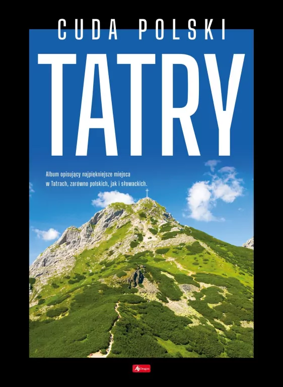 Cuda Polski. Tatry - tantis.pl