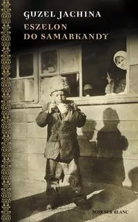 Eszelon do Samarkandy - tantis.pl