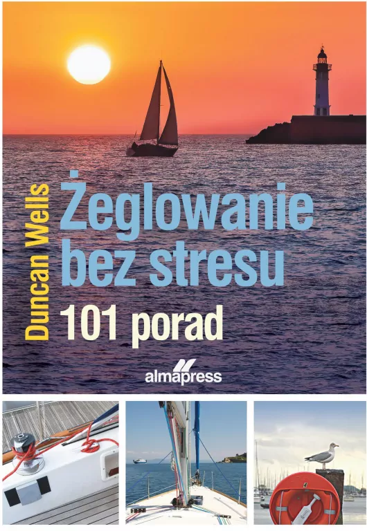 Żeglowanie bez stresu. 101 porad - tantis.pl