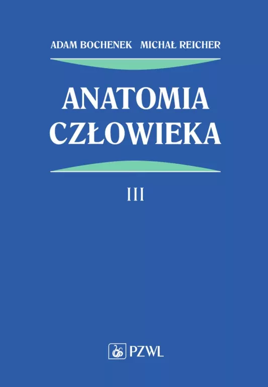 Anatomia człowieka. Tom 3 - tantis.pl