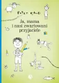 Ja, mama i nasi zwariowani przyjaciele - tantis.pl
