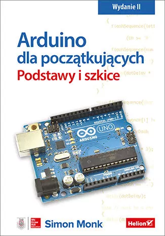 Arduino dla początkujących. Podstawy i szkice - tantis.pl