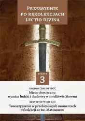 Przewodnik po Rekolekcjach Lectio Divina. Zeszyt 3