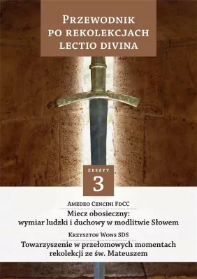 Przewodnik po Rekolekcjach Lectio Divina. Zeszyt 3