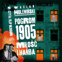 Pogrom 1905. Miłość i hańba. Audiobook - tantis.pl