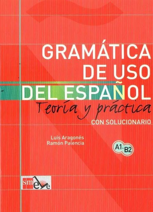 Gramatica de uso del espanol A1 - B2 Teoria y practica. Język hiszpański - tantis.pl