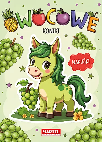 Owocowe koniki + naklejki - tantis.pl