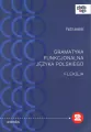 Gramatyka funkcjonalna języka polskiego. Fleksja - tantis.pl