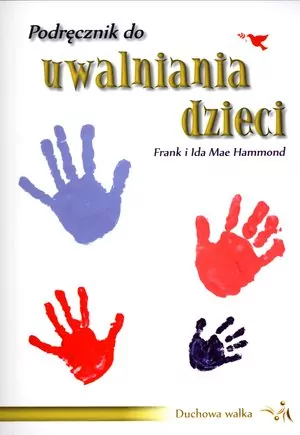 Podręcznik do uwalniania dzieci - tantis.pl