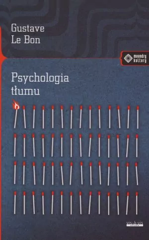 Psychologia tłumu. Meandry kultury - tantis.pl