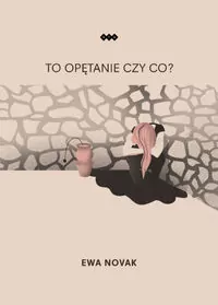 To opętanie czy co? - tantis.pl