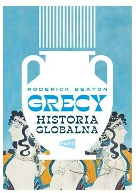 Grecy. Historia globalna - tantis.pl