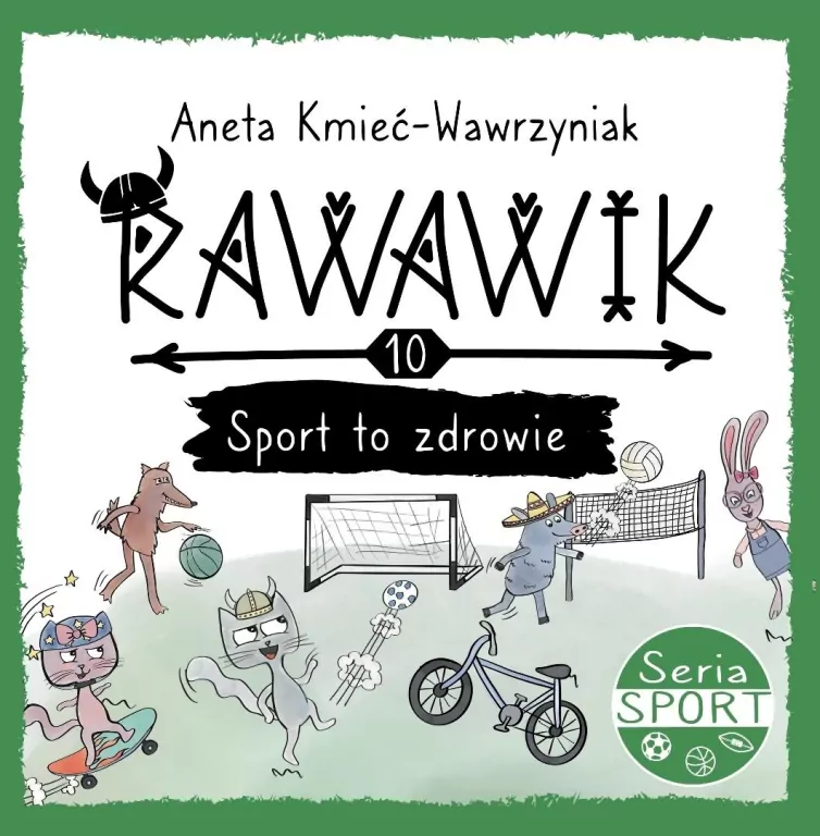 Uniwersum Rawawika T.10 Sport to zdrowie - tantis.pl
