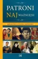 Patroni najważniejsi. Modlitwy, litanie, nowenny - tantis.pl
