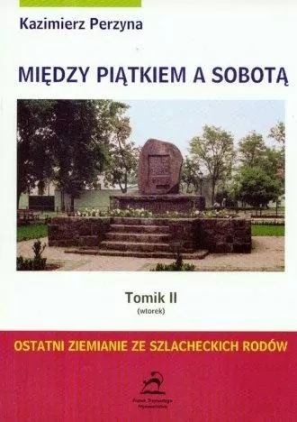 Między Piątkiem A Sobotą. Tomik 2 - tantis.pl
