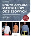 Encyklopedia materiałów odzieżowych. Podręcznik kreatywnego doboru tkanin dla projektantów - tantis.pl