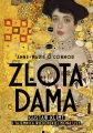 Złota dama. Gustav Klimt i tajemnica wiedeńskiej Mona Lisy - tantis.pl