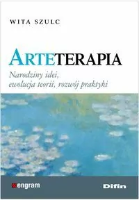 Arteterapia. Narodziny idei, ewolucja teorii, rozwój praktyki - tantis.pl