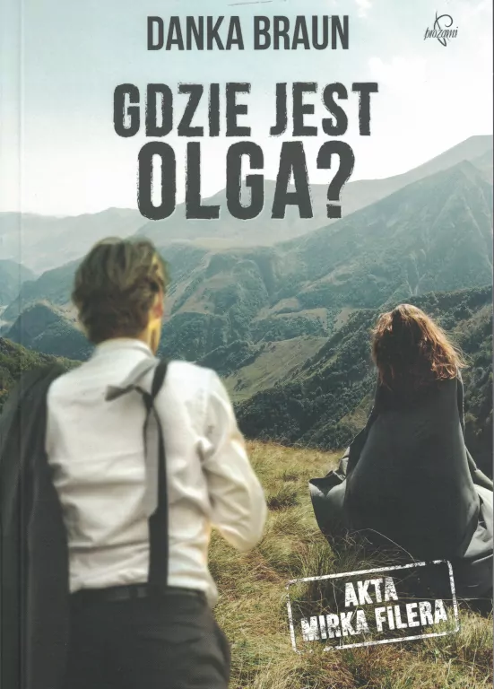 Gdzie jest Olga? Akta Mirka Filera. Tom 2 - tantis.pl