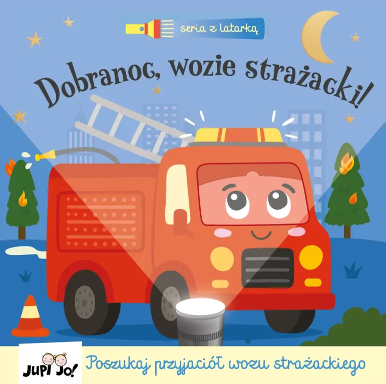 Dobranoc, wozie strażacki! - tantis.pl