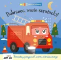 Dobranoc, wozie strażacki! - tantis.pl