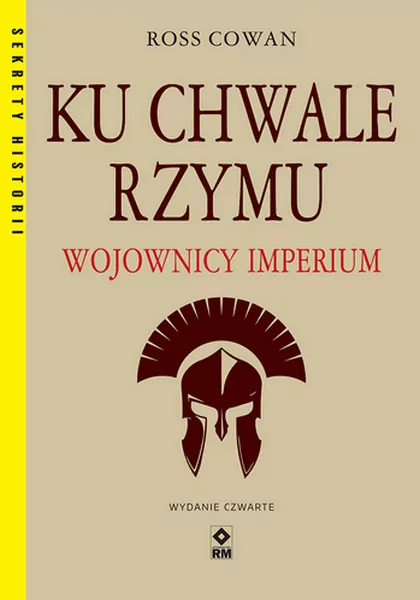 Ku chwale Rzymu Wojownicy Imperium - tantis.pl