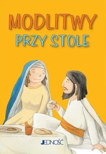 Modlitwy przy stole. Modlitwy dzieci Bożych - tantis.pl