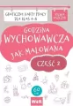 Godzina wychowawcza jak malowana. Graficzne karty pracy dla klas 4-8. Część 2 - tantis.pl