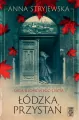 Łódzka przystań. Saga klonowego liścia. Tom 1 - tantis.pl