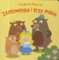 Złotowłosa i trzy misie. Dotykamy bajeczek - tantis.pl