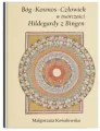 Bóg - Kosmos - Człowiek w twórczości Hildegardy z Bingen - tantis.pl
