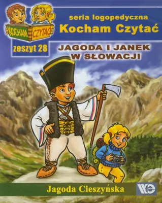 Jagoda i Janek w Słowacji. Kocham Czytać. Seria logopedyczna. Zeszyt 28