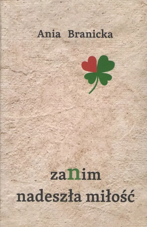 Zanim nadeszła miłość - tantis.pl