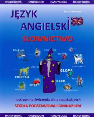 Język angielski - Słownictwo Ilustrowane ćwiczenia