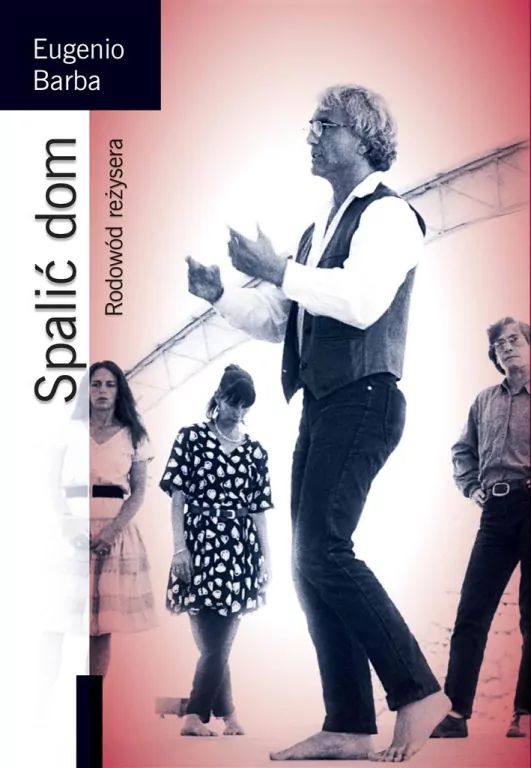 Spalić dom. Rodowód reżysera - tantis.pl