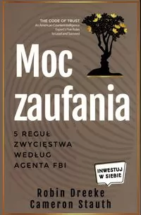 Moc zaufania. 5 reguł zwycięstwa według agenta FBI - tantis.pl
