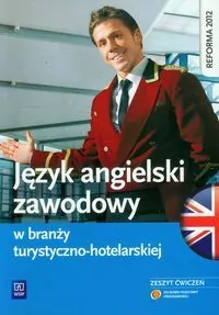 Język angielski zawodowy w branży turystyczno-hotelarskiej. Zeszyt ćwiczeń - tantis.pl