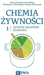 Główne składniki żywności. Chemia żywności. Tom 1