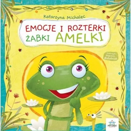 Emocje i rozterki żabki Amelki - tantis.pl