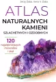 Atlas naturalnych kamieni szlachetnych i ozdobnych - tantis.pl