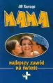 Mama. Najlepszy zawód na świecie. - tantis.pl