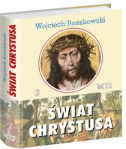 Świat Chrystusa. Tom 3 - tantis.pl