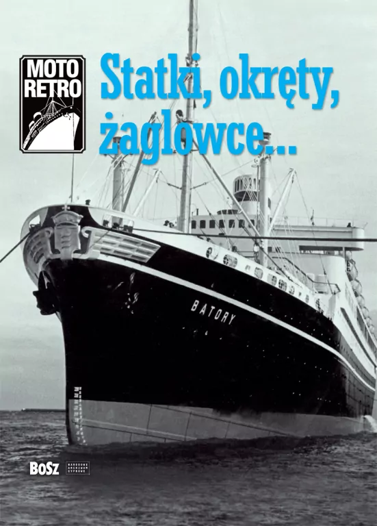Statki, okręty, żaglowce... Moto Retro - tantis.pl